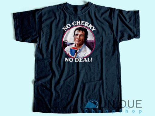 Alexei No Cherry No Deal T-Shirt