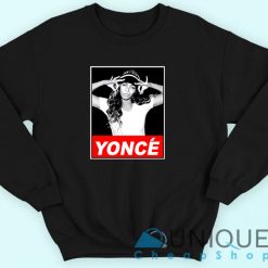Beyonce Yonce Obey Sweatshirt