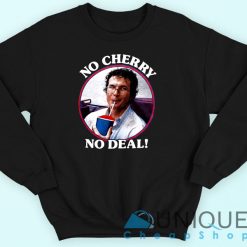 Alexei No Cherry No Deal Sweatshirt
