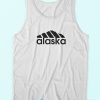 Now Alaska Adidas Logo Parody Tank Top Cheap