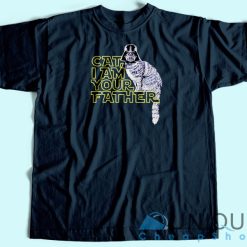 Cat, I Am Your Father T-Shirt