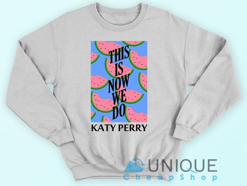 Katy Perry Watermelon Sweatshirt