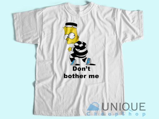Don't Brother Me T-Shirt