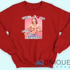 Don't Fuck With My Freedom Album Sweatshirt