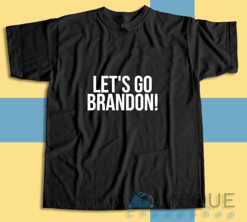 Lets Go Brandon Fuck Joe Biden T-Shirt