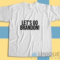 Lets Go Brandon Fuck Joe Biden T-Shirt Color White