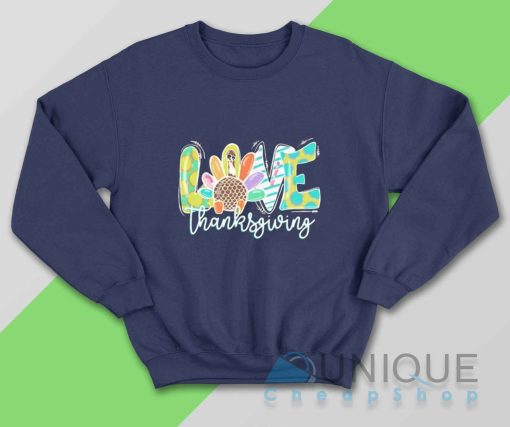 Love Thanksgiving Sweatshirt Color Navy