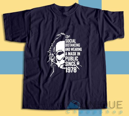 Michael Myers Social Distancing T-Shirt Color Navy