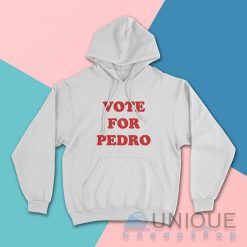 Vote For Pedro Hoodie