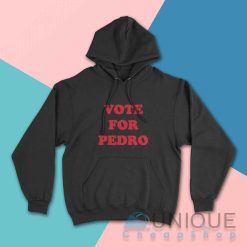 Vote For Pedro Hoodie Color Black