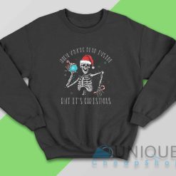 When Youre Dead Inside But Its Christmas Sweatshirt