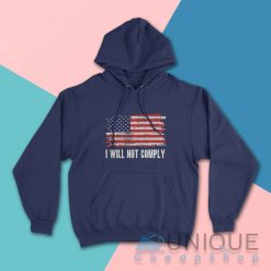I Will Not Comply Hoodie Color Navy