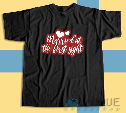 Married At The First Sight MAFS T-Shirt Color Black