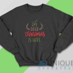 Oh Deer Christmas Is Here Sweatshirt Color Black