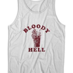 Bloody Hell Tank Top