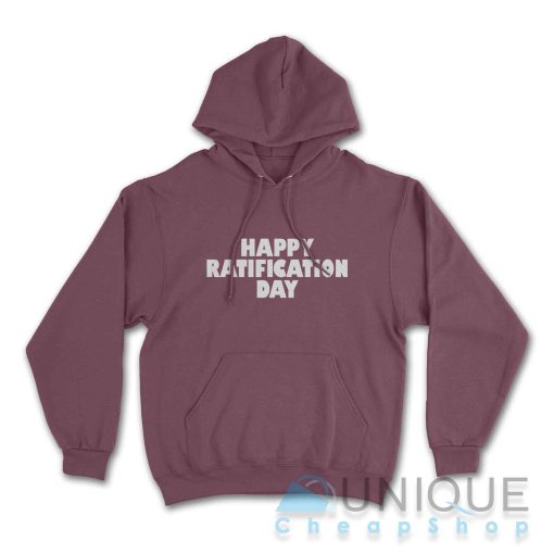Happy Ratification Day Hoodie