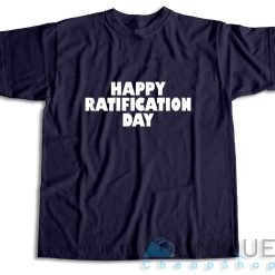Happy Ratification Day T-Shirt Color Navy