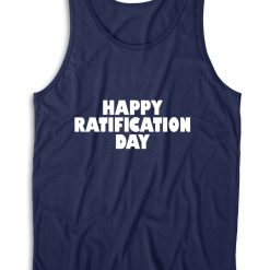 Happy Ratification Day Tank Top