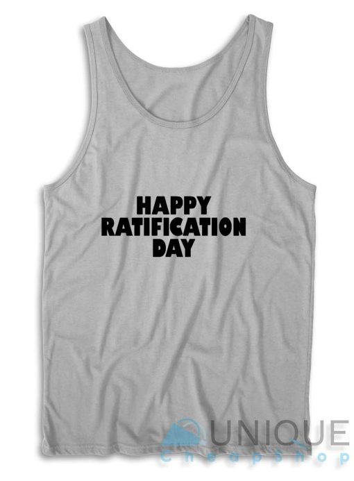 Happy Ratification Day Tank Top Color Grey