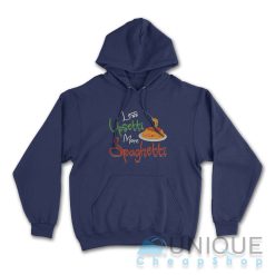 Less Upsetti More Spaghetti Hoodie Color Navy