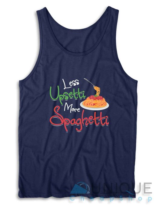 Less Upsetti More Spaghetti Tank Top Color Navy