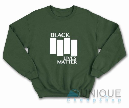 Black Lives Matter Black Flag Parody Sweatshirt Color Dark Green
