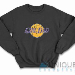 Girl Dad Kobe Bryant Sweatshirt
