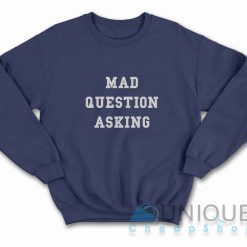 Mad Question Asking Sweatshirt Color Navy