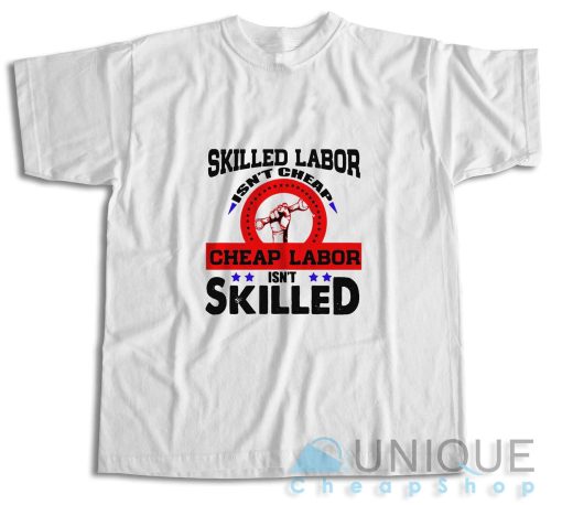 Skilled Labor T-Shirt