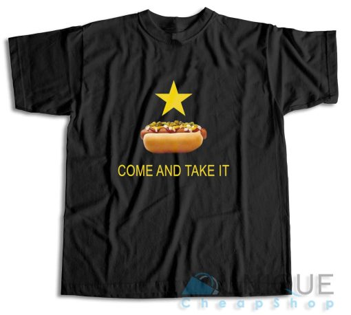 Texas Come And Take It Hot Dog T-Shirt