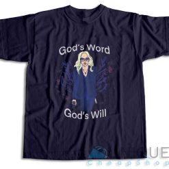 Gods Word Gods Will Euphoria T-Shirt Color Navy