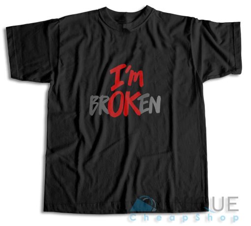 Im Ok Im Broken T-Shirt Color Black