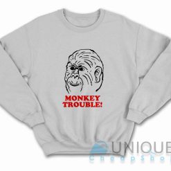 Monkey Trouble Sweatshirt