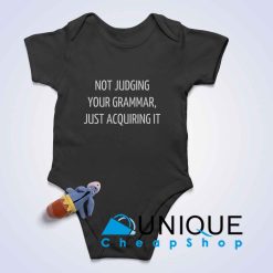Not Judging Your Grammar Baby Bodysuits Black