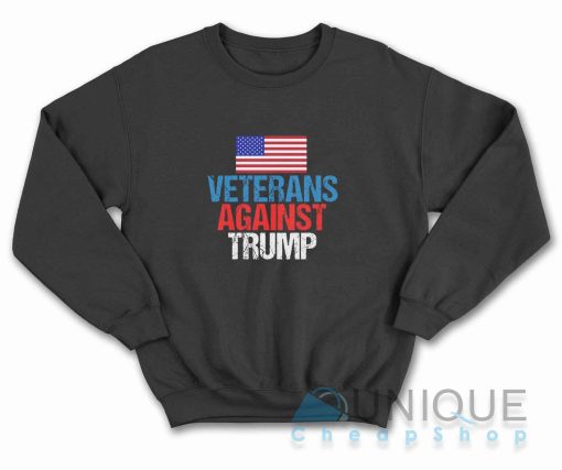 Veterans Against Trump Sweatshirt