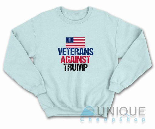Veterans Against Trump Sweatshirt Color Light Blue