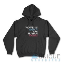 Womens Rights Are Human Rights Hoodie Color Black