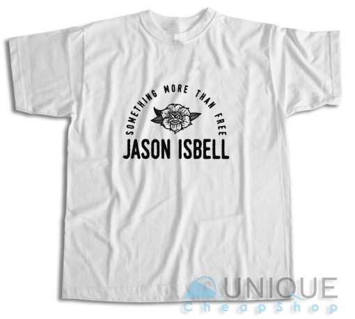 Jason Isbell Something More Than Free T-Shirt
