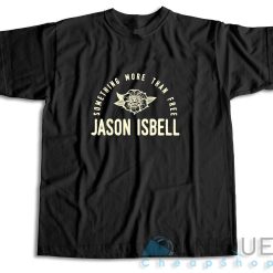 Jason Isbell Something More Than Free T-Shirt Color Black