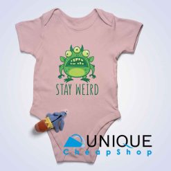 Stay Weird Alien Monster Baby Bodysuits Color Pink