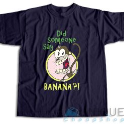 Did Someone Say Banana T-Shirt Color Navy