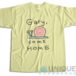 Gary Come Home T-Shirt Color Cream