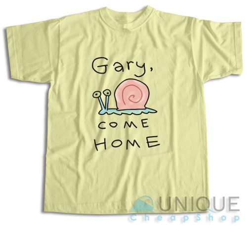 Gary Come Home T-Shirt Color Cream