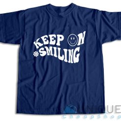 Keep On Smiling T-Shirt Color Blue