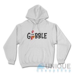 Gobble Gobble Thanksgiving Hoodie Color White