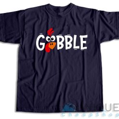 Gobble Gobble Thanksgiving T-Shirt Color Navy