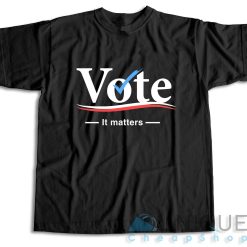 Vote it Matters T-Shirt