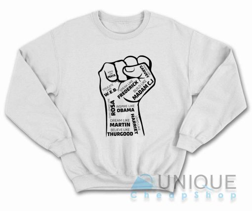 Black Leaders Fist Sweatshirt
