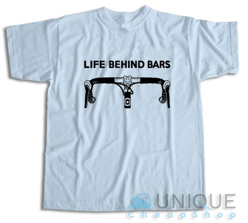 Life Behind Bars Bicycle T-Shirt Color Light Blue