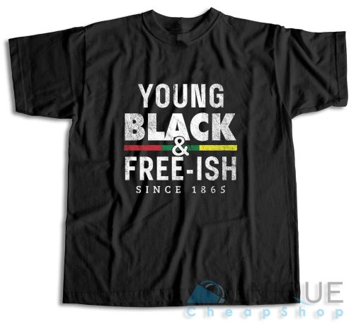 Young Black Free-ish Juneteenth T-Shirt